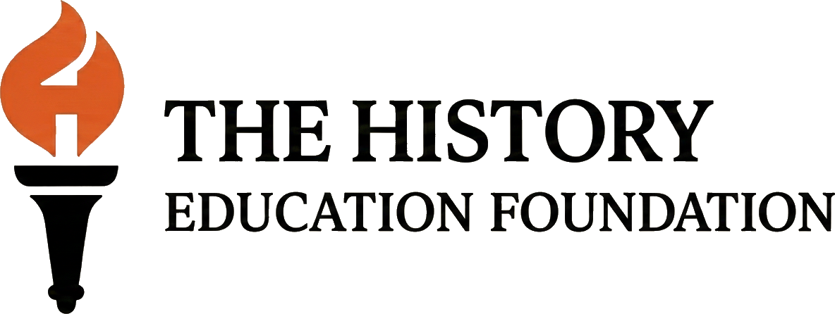 THE HISTORY EDUCATION FOUNDATION